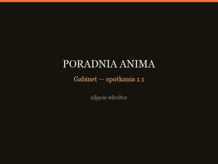 Gabinet, w którym prowadzę spotkania — Poradnia ANIMA w Białymstoku